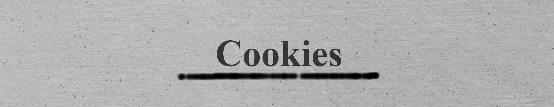 Hier steht Cookies